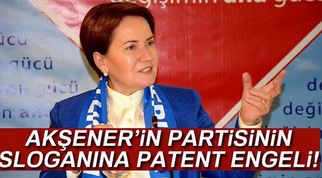 Akşener'e Patent Engeli!