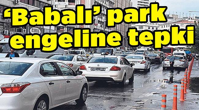 ‘Babalı’ park engeline tepki