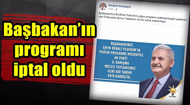 Başbakan’ın programı iptal oldu