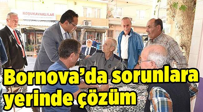 Bornova’da sorunlara yerinde çözüm