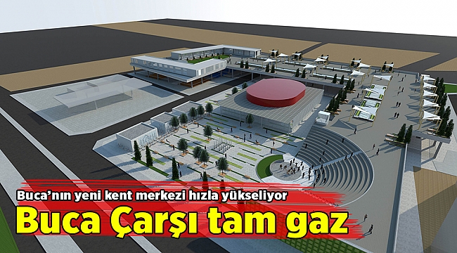 Buca Çarşı tam gaz