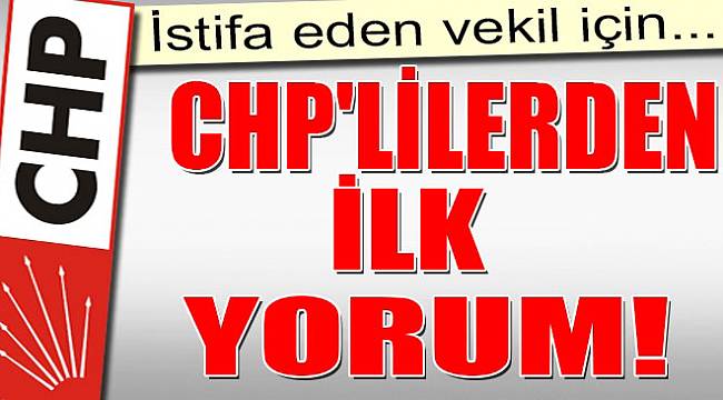 Çıray&#039;ın istifası sonrası CHP İzmir&#039;den tepkiler geldi