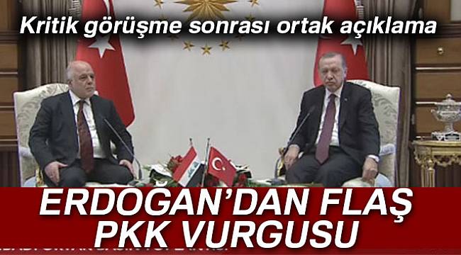Cumhurbaşkanı Erdoğan ve İbadi'den ortak açıklama