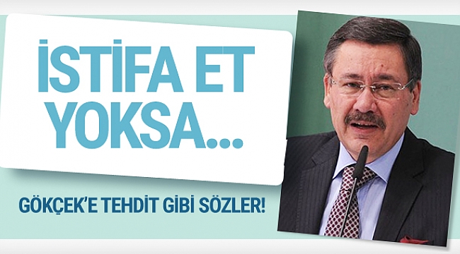 İnatçı Gökçek’e tehdit gibi sözler! İstifa yoksa...