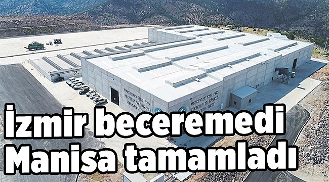 İzmir beceremedi Manisa tamamladı