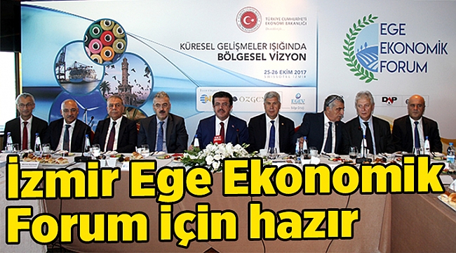 İzmir Ege Ekonomik Forum için hazır