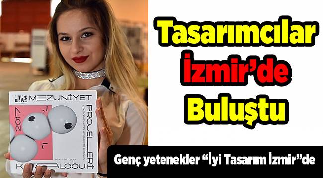 İzmir’in genç tasarımcıları iddialı
