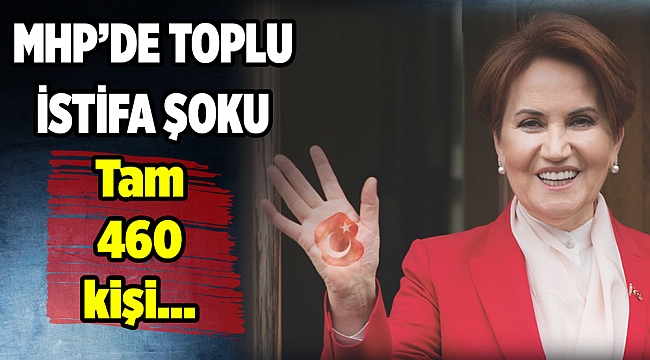 MHP'de Akşener partisi için toplu istifa