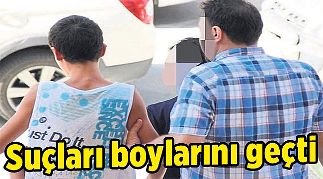 Suçları boylarını geçti