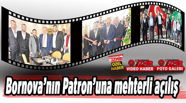 Bornova'nın Patron'una mehterli açılış