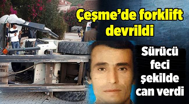 Devrilen forklift mezarı oldu