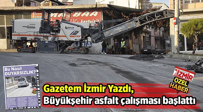 Gazetem İzmir Yazdı, Büyükşehir asfalt çalışması başlattı