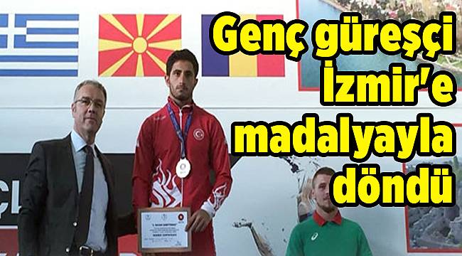 Genç güreşçi, İzmir'e madalyayla döndü