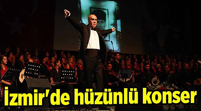 İzmir'de hüzünlü konser