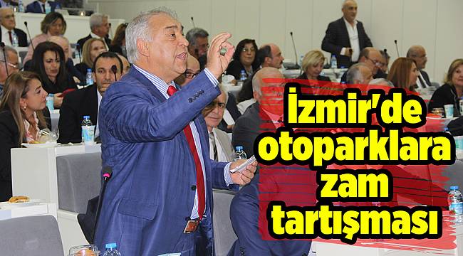 İzmir'de otoparklara zam tartışması