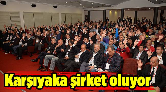 Karşıyaka şirket oluyor