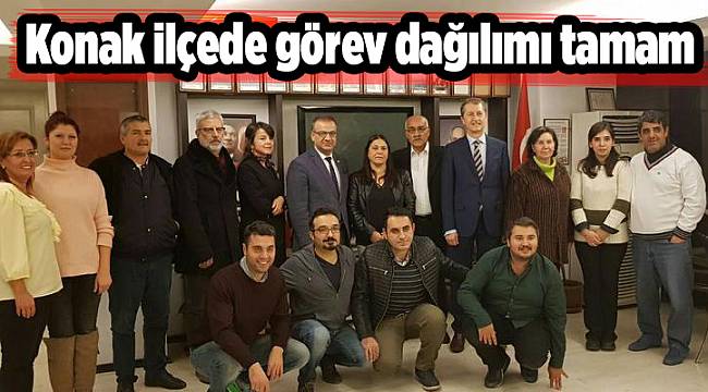 Konak ilçede görev dağılımı tamam