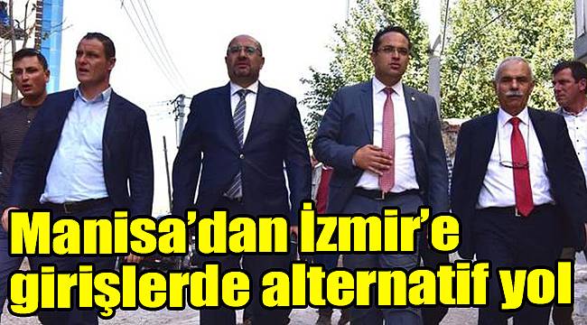 Manisa’dan İzmir’e girişlerde alternatif yol