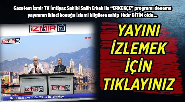 Salih Erkek ile  "ERKEKÇE"nin ikinci konuğu Hıdır Bitim