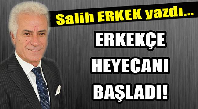 Salih Erkek Yazdı...