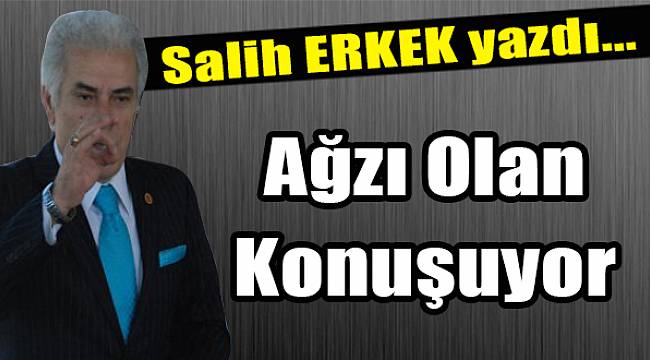 Salih Erkek Yazdı...
