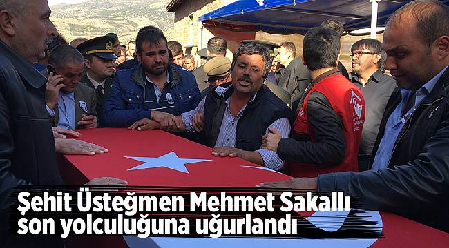 Şehit Üsteğmen Mehmet Sakallı son yolculuğuna uğurlandı