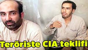 Teröriste CIA teklifi