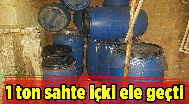 1 ton sahte içki ele geçti