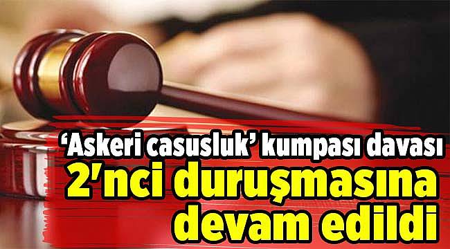 2'nci duruşmasına devam edildi