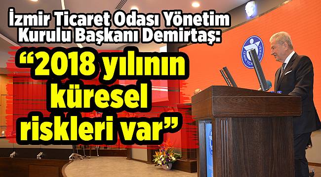 “2018 yılının küresel riskleri var”