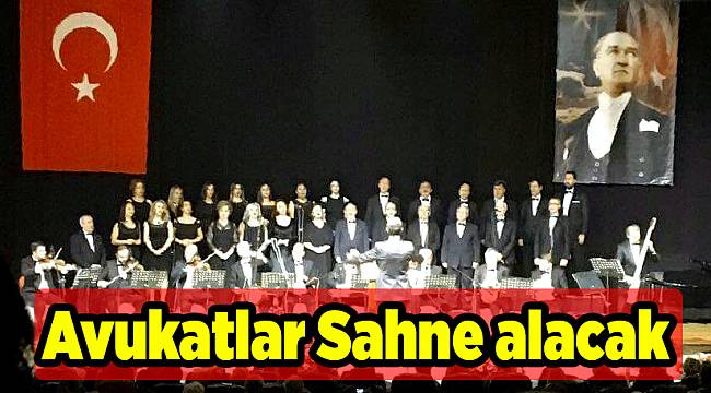 Avukatlar Sahne alacak