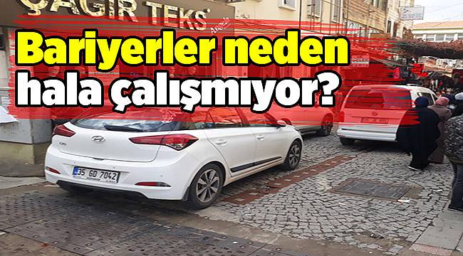 Bariyerler neden hala çalışmıyor?