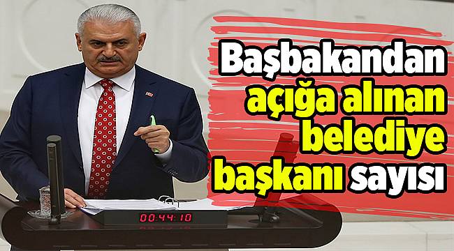 Başbakandan açığa alınan belediye başkanı sayısı