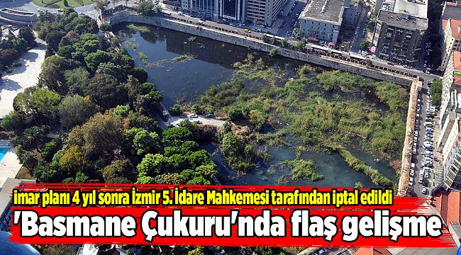 &#039;Basmane Çukuru&#039;nda flaş gelişme