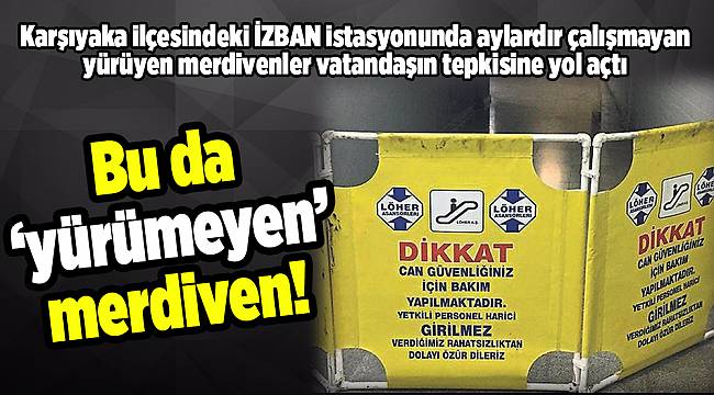 Bu da ‘yürümeyen’ merdiven!