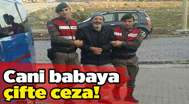Cani babaya çifte ceza