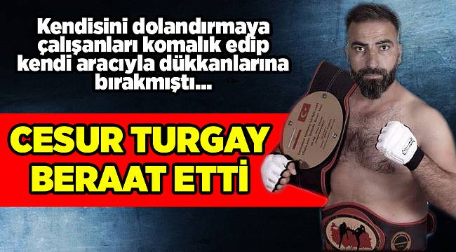 CESUR TURGAY BERAAT ETTİ