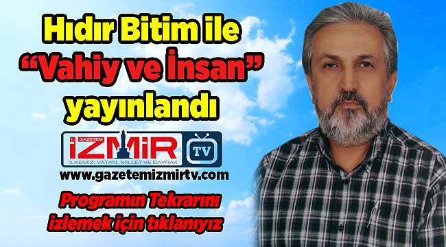 Hıdır Bitim 'Vahiy ve İnsan' Konusunu canlı yayında ele aldı