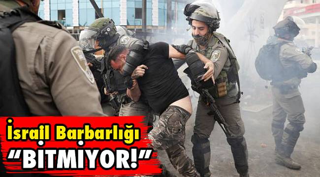 İsrail askerlerinin Cuma barbarlığı