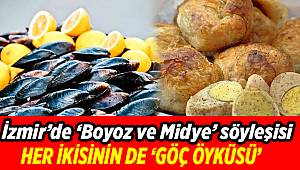 İzmir’de Boyoz ve Midye masaya yatırılacak
