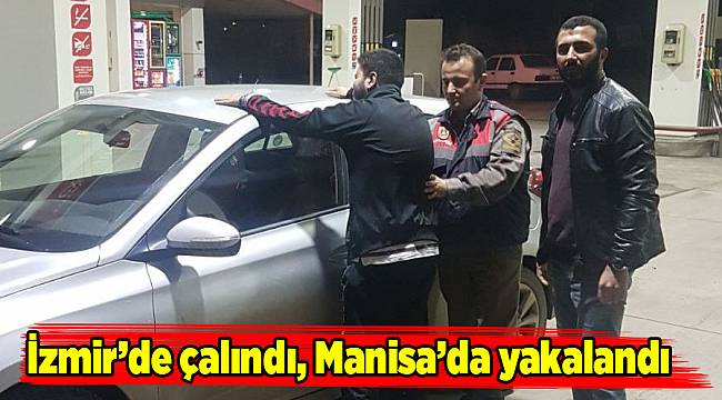 İzmir’de çalındı, Manisa’da yakalandı