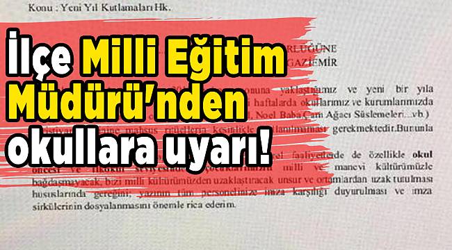 İzmir'de İlçe Milli Eğitim Müdürü'nden okullara uyarı