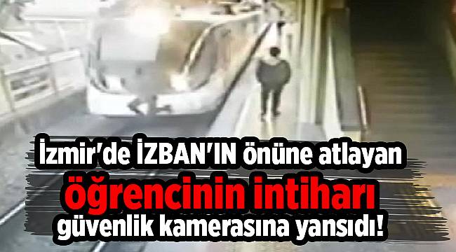 İzmir'de İZBAN'IN önüne atlayan öğrencinin intiharı!