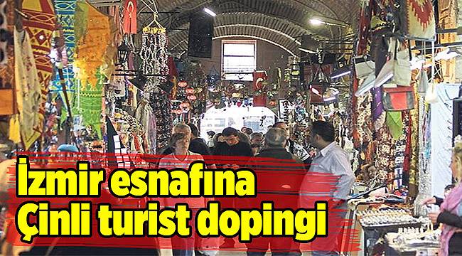 İzmir esnafına Çinli turist dopingi