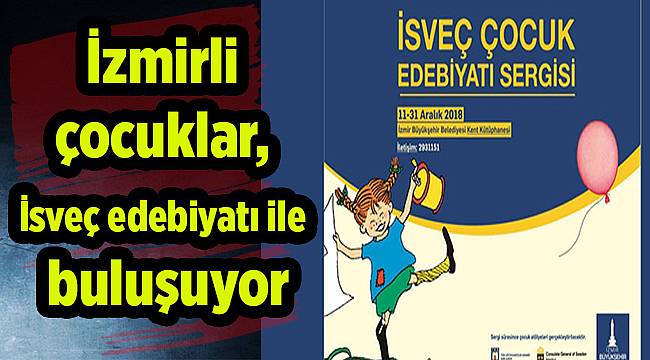 İzmirli çocuklar, İsveç edebiyatı ile buluşuyor