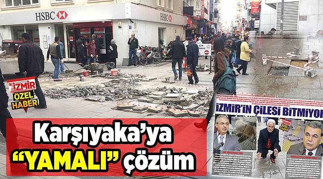 Karşıyaka&#039;ya &quot;YAMALI&quot; çözüm