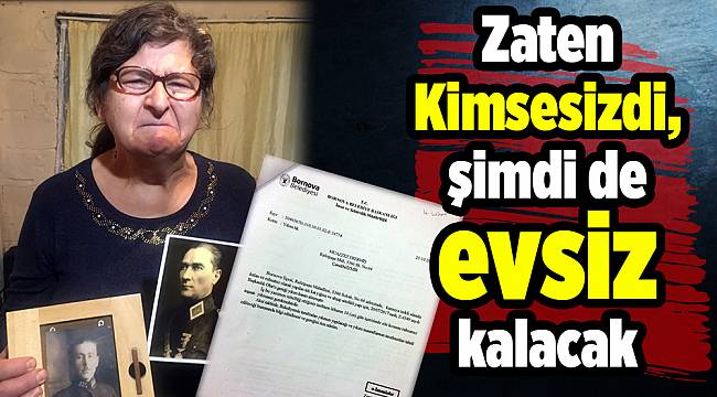 Kimsesizdi, şimdi de evsiz kalacak