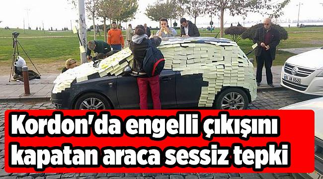 Kordon'da engelli çıkışını kapatan araca tepki