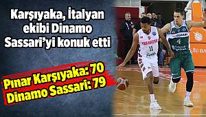 Pınar Karşıyaka: 70 - Dinamo Sassari: 79 