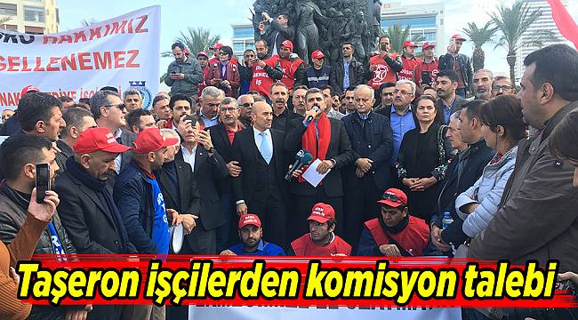 Taşeron işçilerden komisyon talebi